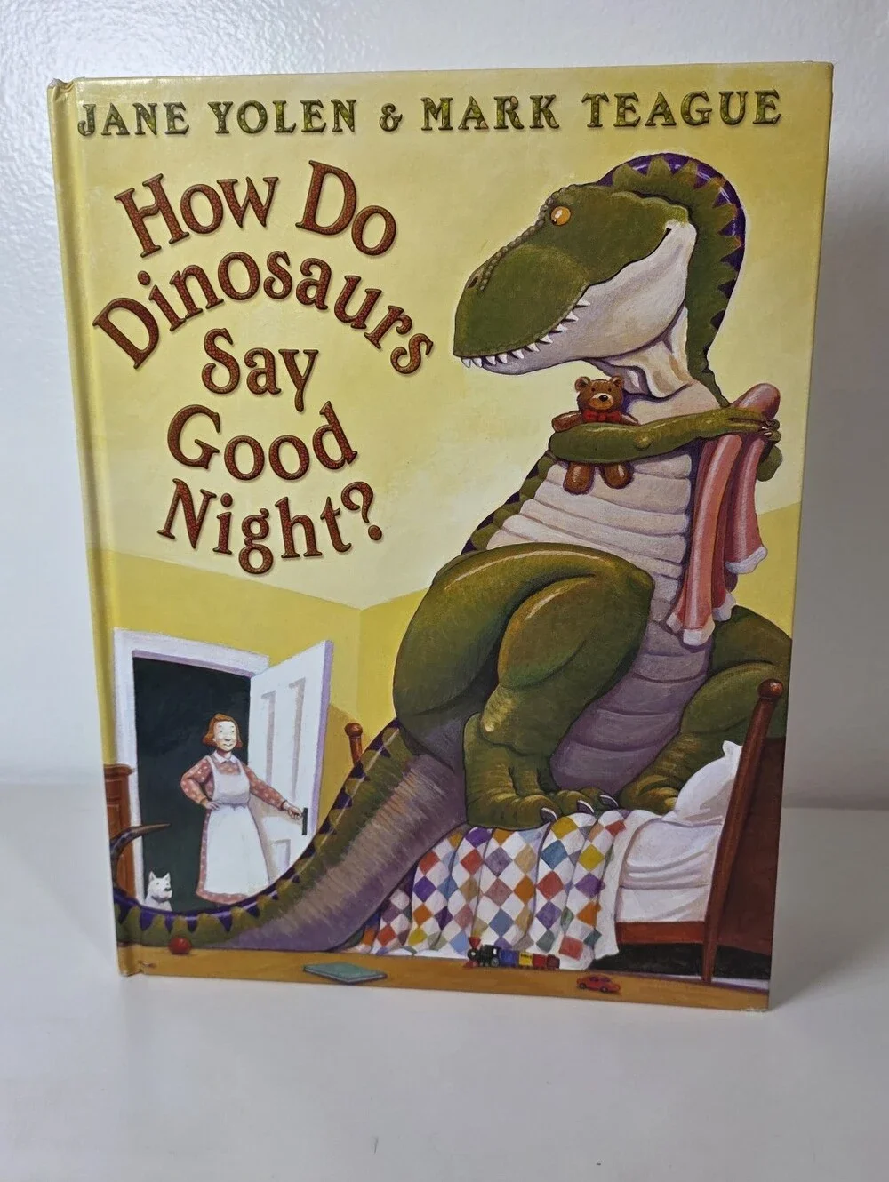 How Do Dinosaurs Say Good Night? By Jane Yolen & Mark Teague
